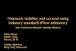 Network visibility and control using industry standard sFlow telemetry