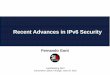 Recent Advances in IPv6 Security - SI6 Networks
