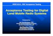 Acceptance Testing for Digital Land Mobile Radio Systems