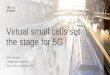 Virtual small cells set the stage for 5G