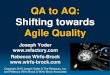 QA to AQ: Shifting from Quality Assurance to Agile Quality
