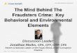 The Mind Behind The Fraudsters Crime: Key Behavioral and 
