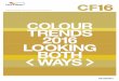 COLOUR FUTURESTM InternatIonal Colour trends 2016