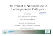 The Impact of Nanoscience in Heterogeneous Catalysis