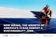 Now Hiring: The Growth of America's Clean Energy & Sustainability 