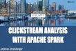 Clickstream Analysis With Apache Spark