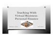 Teaching With Virtual Business Virtual Business- Personal Finance