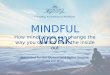Mindful Work presentation for the Queensland Police Service Oct 2016