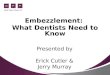 Embezzlement: What Dentists Need to Know