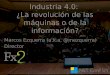 Industria 4.0 : La revolución de las máquinas o de los datos?