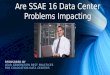 Are SSAE 16 Data Center Problems Impacting Customers? (SlideShare)