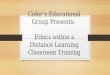 Ethics within a distance learning classroom cur 532_ashley tillman