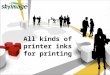 All Kinds Of Printer Inks For Printing