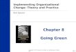 LS 607 Managing Organizational Change chapter 8
