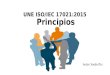 Principios UNE ISO/IEC 17021:2015