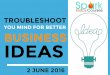 Troubleshoot Your Mind For Better Business Ideas