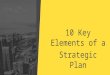 10 Key Elements of a Strategic Plan