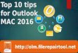 Top 10 tips for Outlook 2016 for MAC