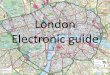London Electronic guide
