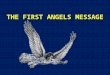 Godhead 9:    1st angels message