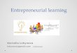 Workshop entrepreneurial learning   preso