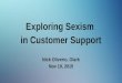 Exploring sexism in customer support