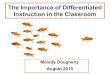 The importance of differentiated instruction in the classroom 5