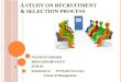 A study on recruitment & selection process
