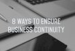 8 Ways to Ensure Business Continuity