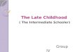 Child and Adolescent: the late childhood