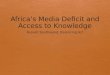 Africa's Media Deficit and Access to Knowledge