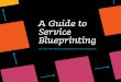A guide to service blueprinting by Adaptive Path