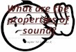 Ch.12.less.2.what are the properties of sound(2)