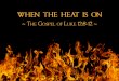 Sermon Slide Deck: "When the Heat is On" (Luke 12:8-12)