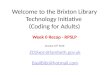 Brixton Library Technology Initiative Week0 Recap