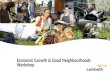 Economic Growth & Good Neighbourhoods