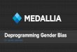 Deprogramming Gender Bias