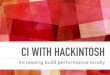 Continuous Integration with Hackintosh