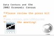 Data Centers and the 2002 Economic Census