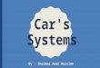 Car's systems overview
