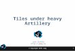 Tiles Under Heavy Artillery - Serving One Billion Maps Per Month