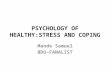 Psychology of healthy stress and coping