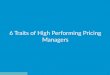 6 Traits of High Performing Pricing Managers