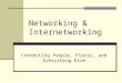 Lecture 1 networking & internetworking