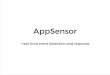 AppSensor - Near Real Time Event Detection and Response