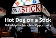 Hot Dog on a Stick Opportunity in Philadelphia, Pennsylvania