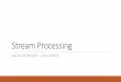 Stream Processing Frameworks