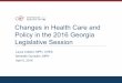 Changes in Health Care and Policy in the 2016 Georgia Legislative Session