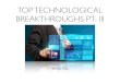 Top Technological Breakthroughs PT  III
