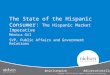 The State of the Hispanic Consumer: The Hispanic Market Imperative